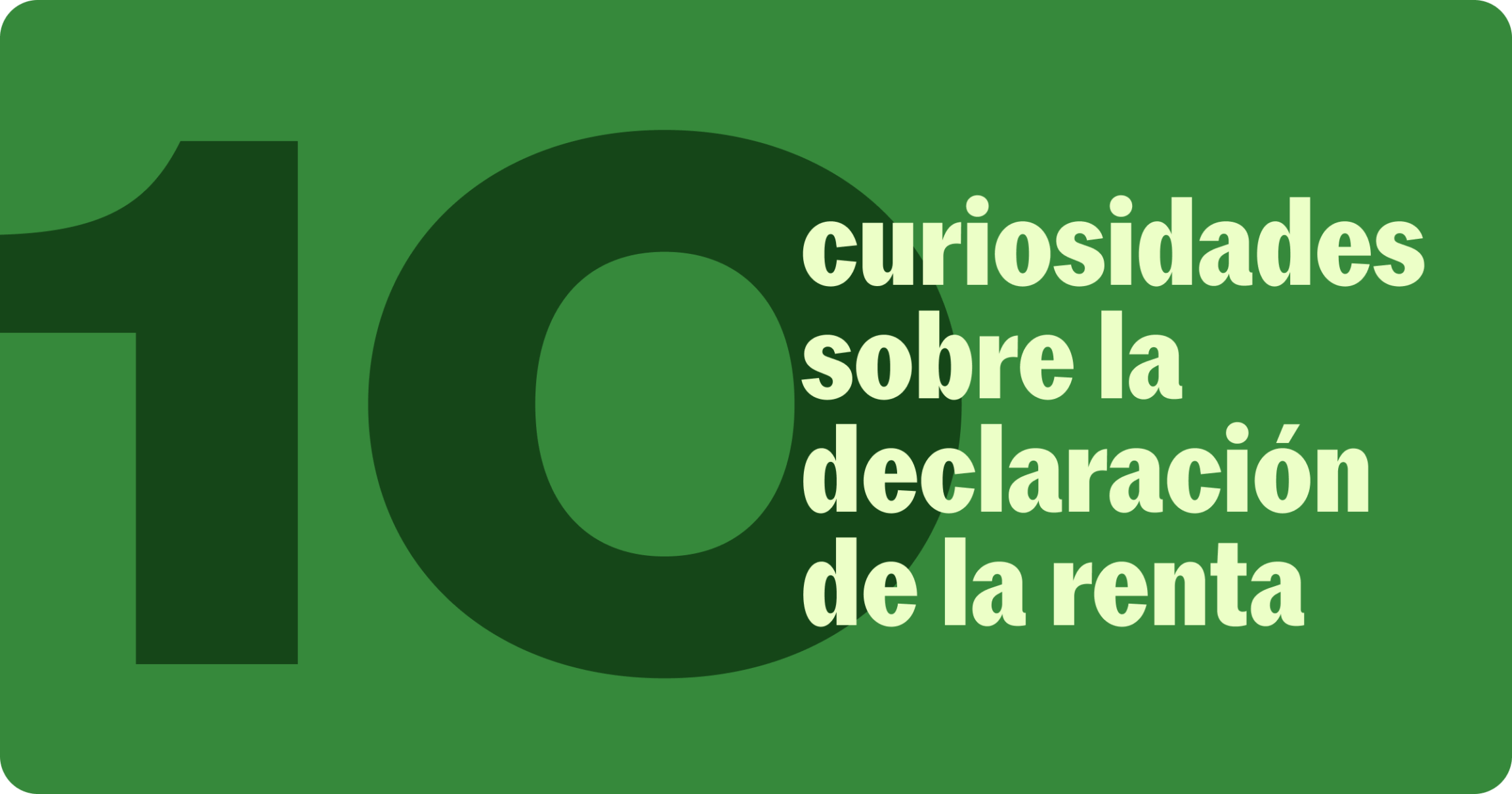 10 curiosidades sobre la Declaración de la Renta - Taxfix