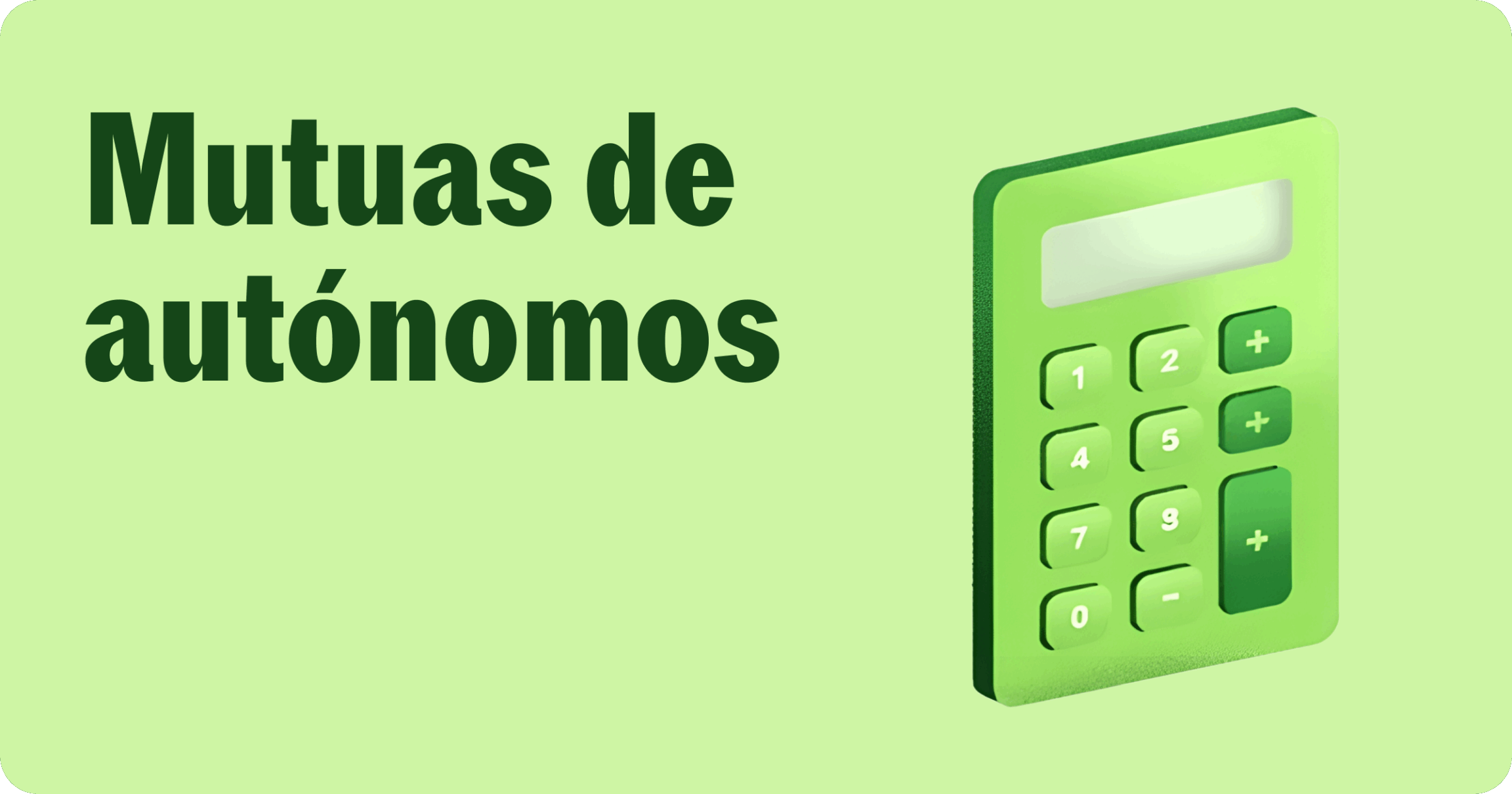 Cómo elegir una mutua de autónomos