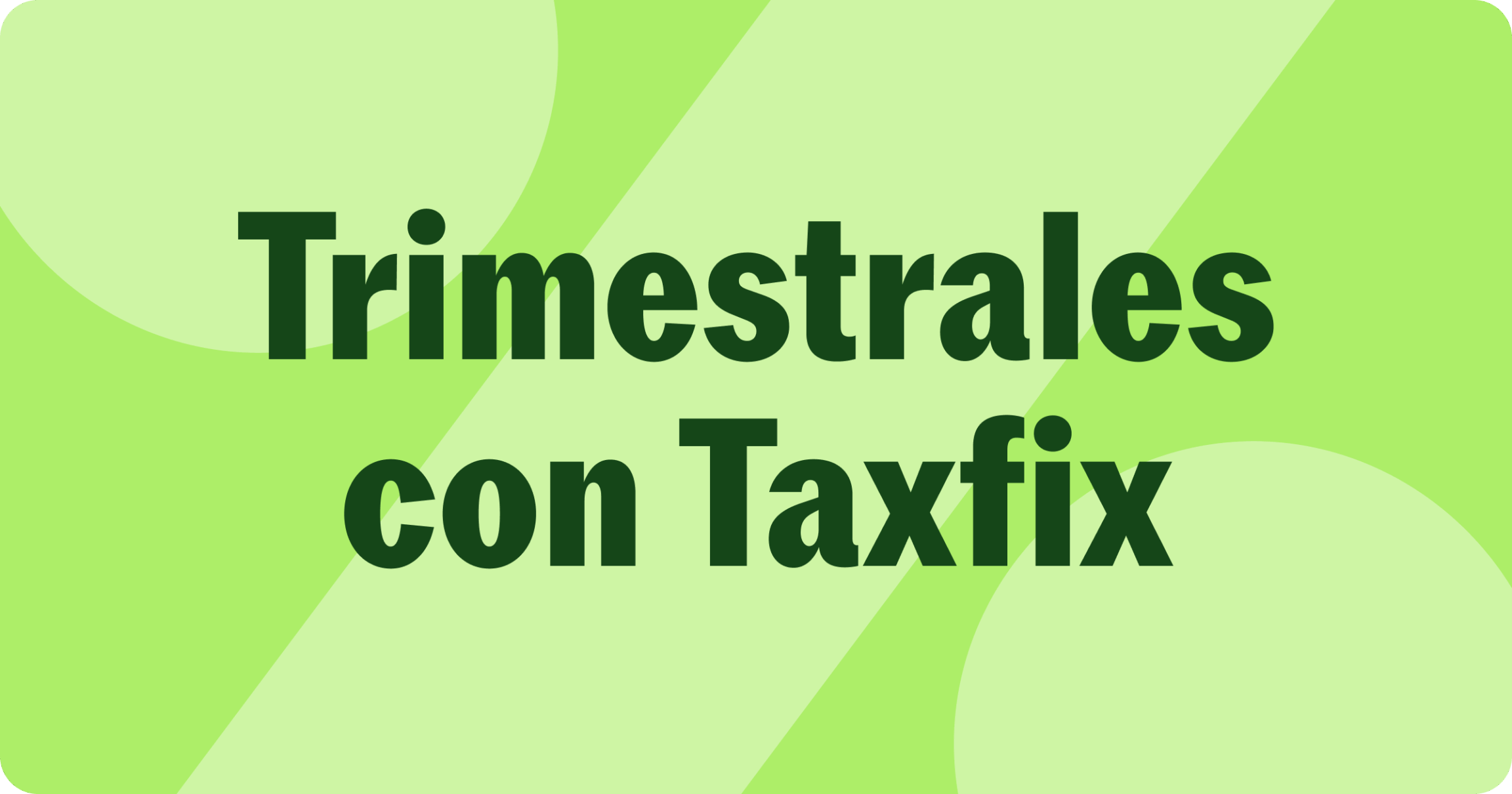 Trimestrales de autónomo con Taxfix